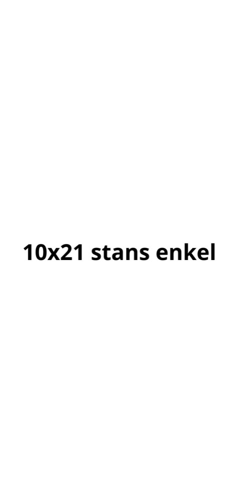 enkel 10x21 stans