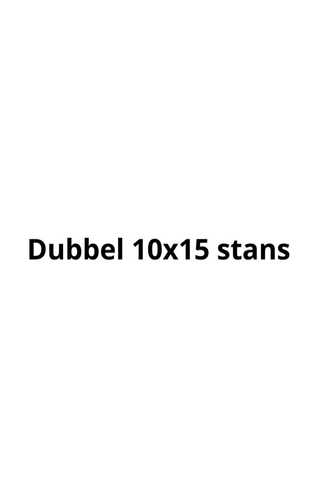 Dubbel 10x15 STANS